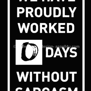 We Have Worked Without Sarcasm AI Created One of a Kind Digital Download Canvas Poster Wall Art DIY Printable Gift Make Your Own Crafts