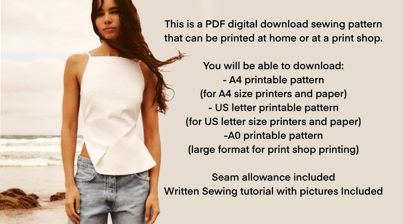 May include: A white sleeveless top with a halter neckline and a side slit. The top is shown on a model standing on a beach. The text on the image reads: "This is a PDF digital download sewing pattern that can be printed at home or at a print shop. You will be able to download: - A4 printable pattern (for A4 size printers and paper) - US letter printable pattern (for US letter size printers and paper) -A0 printable pattern (large format for print shop printing) Seam allowance included Written Sewing tutorial with pictures Included"