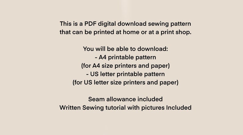 May include: A digital download sewing pattern for a PDF file that can be printed at home or at a print shop. The pattern includes A4 and US letter printable versions, seam allowance, and a written sewing tutorial with pictures.