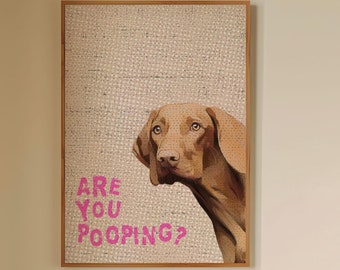 ¿Estás haciendo caca? Póster personalizado con frase sobre perros, mascota personalizada, frase divertida sobre perros, arte mural humorístico sobre caca en el baño, citas sobre gatos