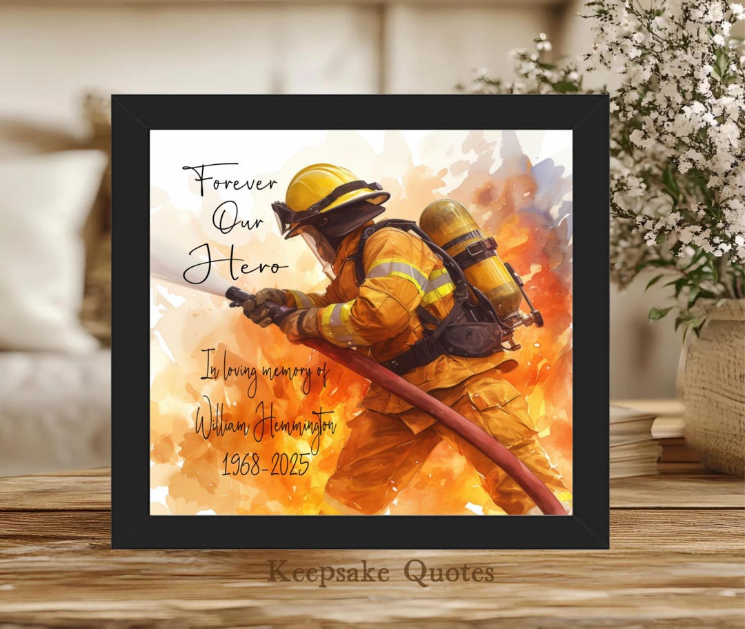Firefighter Memorial Gift, Forever Our Hero Fireman Remembrance Sign ...