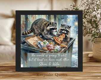 Raccoons In a Dumpster Eating Pizza Art Print Framed Sign Personalized Couple Gift Sarcastic Valentine Funny Anniversary, Raccoon Lover Gift