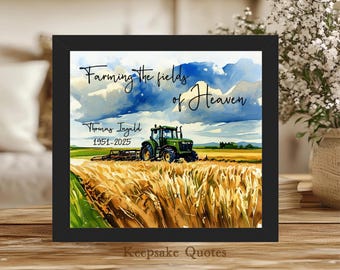 Personalized Farmer Memorial Gift Father Sympathy, Farm Tractor Painting Watercolor Framed Art Farming the Fields Of Heaven Remembrance Sign