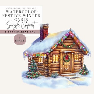 May include: A watercolor illustration of a cozy wooden cabin covered in snow with a wreath on the door and Christmas lights strung around the eaves. There is a small evergreen tree in front of the cabin.