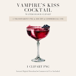 May include: A watercolor illustration of a cocktail in a stemmed glass with a deep red liquid, a dark berry garnish, and a red sugar rim. The text reads VAMPIRE'S KISS COCKTAIL WATERCOLOUR CLIPART, 1 TRANSPARENT PNG, 300 DPI, COMMERCIAL USE, 1 CLIPART PNG.