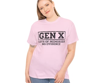 Gen X T-Shirt, Lots of Memories No Evidence Shirt, Funny 80s 90s Shirt, Retro Generation X Gift, Sarcastic Graphic Tee, Vintage