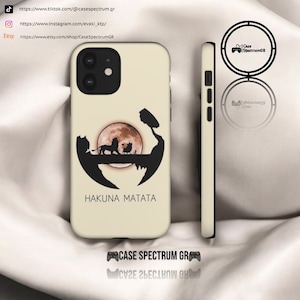 Hakuna matata Tough Case for iPhone , Samsung , Google Pixel