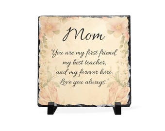 Mothers Day, Mom quote Slate Desk Plaque | floral memorial tribute, Mother's Day Gift