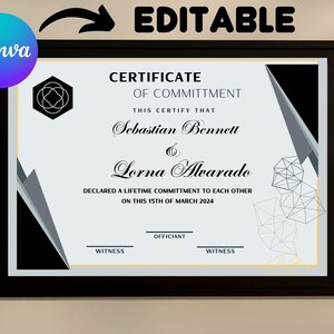 May include: A black and white printable certificate of commitment with a geometric design. The text reads "Certificate of Commitment. This certifies that Sebastian Bennett & Lorna Alvarado declared a lifetime commitment to each other on this 15th of March 2024."