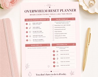 May include: A light pink Overwhelm Reset Planner sheet featuring sections titled The Bare Minimum Checklist, The Not Today List, Brain Dump Lite, and Grounding Step. The text includes prompts for self-care and mindfulness, ending with the phrase You don't have to do it all today.