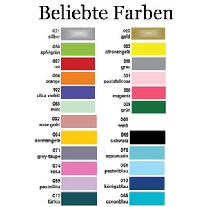 May include: A color chart with 18 different colors, each with a German name and a number. The colors are arranged in two columns, with the left column showing lighter colors and the right column showing darker colors. The colors include silver, gold, apple green, red, orange, ultra violet, mint, rose gold, yellow, gray, pastel pink, magenta, green, white, black, aquamarine, light blue, dark blue, turquoise.
