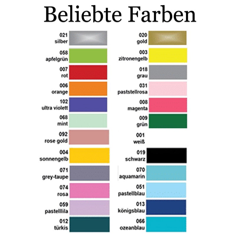 May include: A color chart with 18 different colors, each with a German name and a number. The colors are arranged in two columns, with the left column showing lighter colors and the right column showing darker colors. The colors include silver, gold, apple green, red, orange, ultra violet, mint, rose gold, yellow, gray, pastel pink, magenta, green, white, black, aquamarine, light blue, dark blue, turquoise.