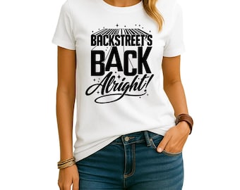 Backstreet's Back Alright - Concert Nostalgia Song Women's T-Shirt