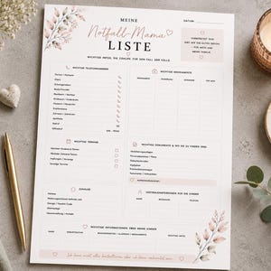 May include: A white emergency contact information sheet titled Meine Notfall-Mama LISTE with sections for phone numbers, medications, appointments, documents, and child information, featuring soft pink floral accents and black text on a white background.