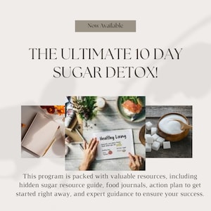 The Ultimate 10-Day Sugar Detox