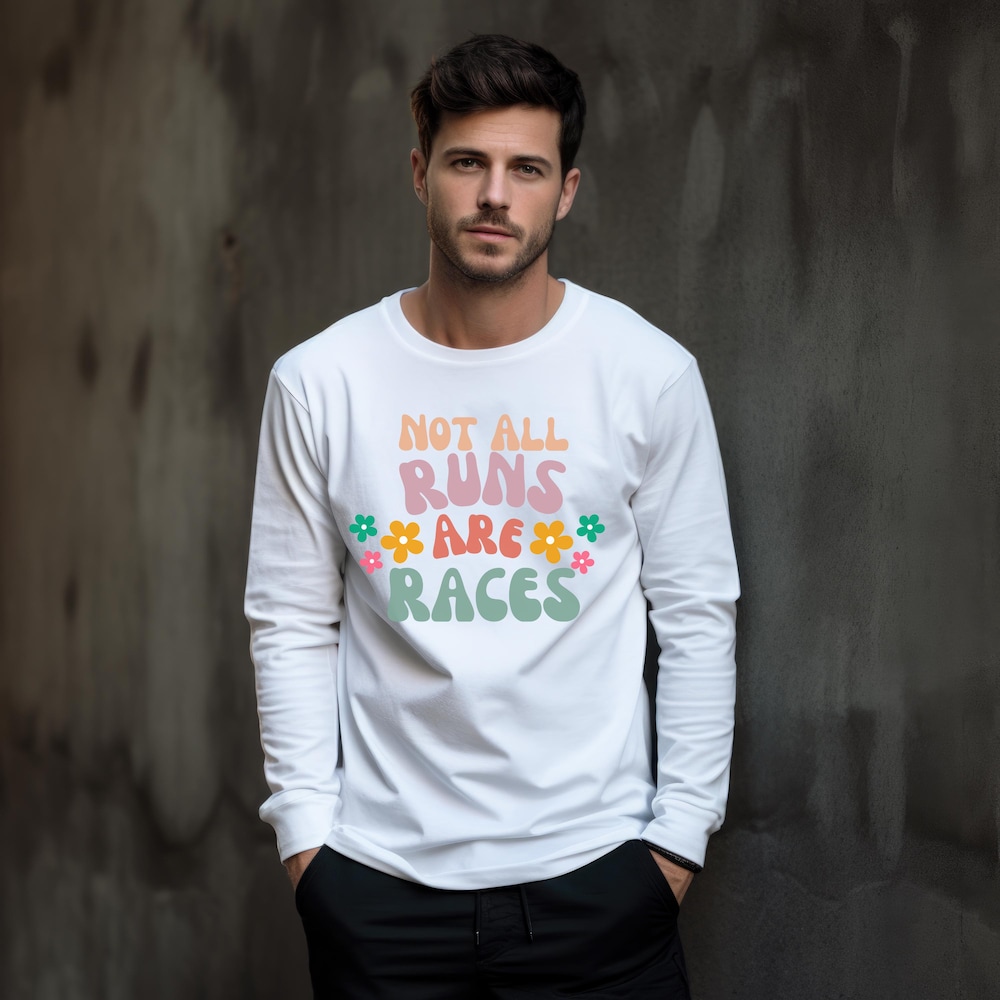 Not All Runs Are Races Long Sleeve Tee, Fun & Motivational Unisex Running T-Shirt, Floral Long Sleeve Tee, Gift For Runners And Athletes