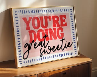 Impresión digital "Lo estás haciendo genial, cariño", póster con frase de ánimo divertida, arte mural retro rosa y rojo, decoración estética para dormitorio.