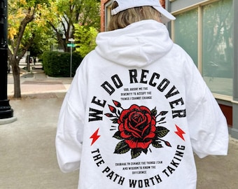 We Do Recover Traditional Rose Tattoo Hoodie, Sobriety Sweatshirt, Sobriety Gifts, Distressed Rose Grunge Sweatshirt, Serenity Prayer