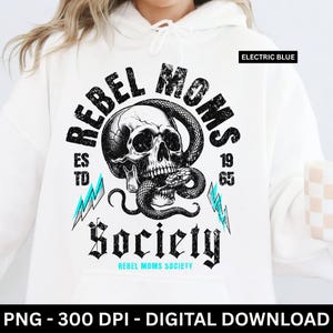 Rebel Moms Society Distressed Skull PNG, T-Shirt Designs, Grunge T-Shirts, Skull PNG, T-Shirt Designs, Adult Humor Sarcastic PNG