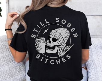 Still Sober Skull T-Shirt, Funny Recovery Tee