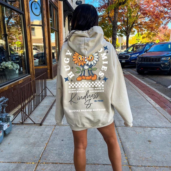 Hug Your Homies Hoodie, Mental Health, Kindness Sweatshirt - Etsy