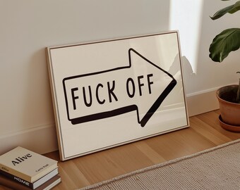 Funny 'Fuck Off' Street Sign Poster, Dark Humor Typography