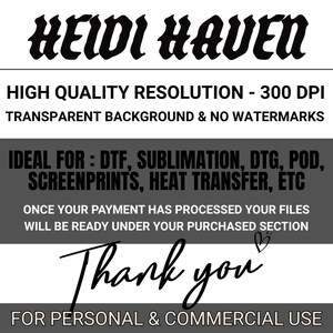 May include: A digital graphic file advertisement featuring the text HEIDI HAVEN in a bold black gothic font, followed by technical specifications including 300 DPI, transparent background, and no watermarks, with a Thank you note at the bottom.