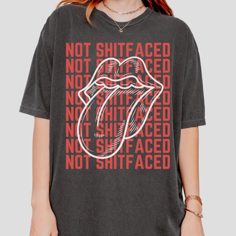 Not Shitfaced Funny Addiction Recovery T-shirt, Comfort Colors Tee, Vintage Rocker T-Shirt, Sober Shirt, Sobriety T-Shirt, Grudge Shirt
