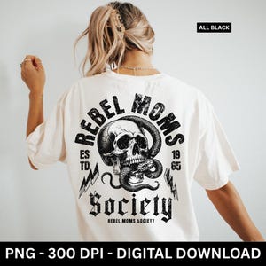 Rebel Moms Society Distressed Skull PNG, T-Shirt Designs, Grunge T-Shirts, Skull PNG, T-Shirt Designs, Adult Humor Sarcastic PNG