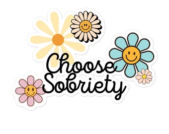 Choose Sobriety Sticker, Sober Sticker, Groovy Floral Sticker, Addiction Recovery Sticker, Daisy Sticker, Floral Sticker, We Do Recover