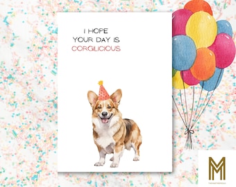 Ik hoop dat je dag een Corgilicious verjaardagskaart is