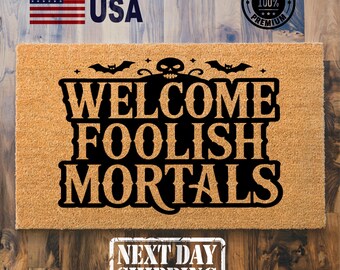 Welcome Foolish Mortals Doormat, Scary Doormat, Unique Doormat, Spooky Season, Closing Gift, Witchy Doormat, Creep Home Decor, Outdoor Mat