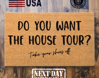 Do You Want The House Tour? Coir Doormat, Take Your Shoes Off Welcome Mat