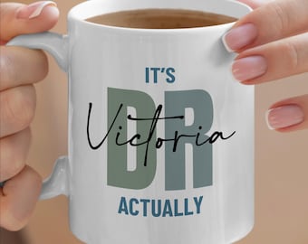 It&#39;s Actually Dr Mug, Occupation Mug, Personalized Doctor Mug, Graduation Gift, Ceramic Gift, Coffee Lover Gift, Birthday Gift, Gift For Dad