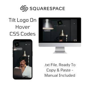 May include: A computer screen and a smartphone displaying a website with a tilted logo on hover. The text on the screen reads "Tilt Logo On Hover CSS Codes". The text below the screens reads ".txt File, Ready To Copy & Paste - Manual Included".