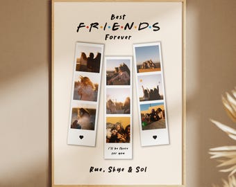 Könnte beinhalten: Ein gerahmter Druck mit den Worten "Best FRIENDS Forever" und mehreren Fotostreifen. Die Fotostreifen enthalten Bilder von Personen. Der Text "I'll be there for you" und Namen sind ebenfalls enthalten. Der Rahmenboden lautet "DIGITAL FILE".