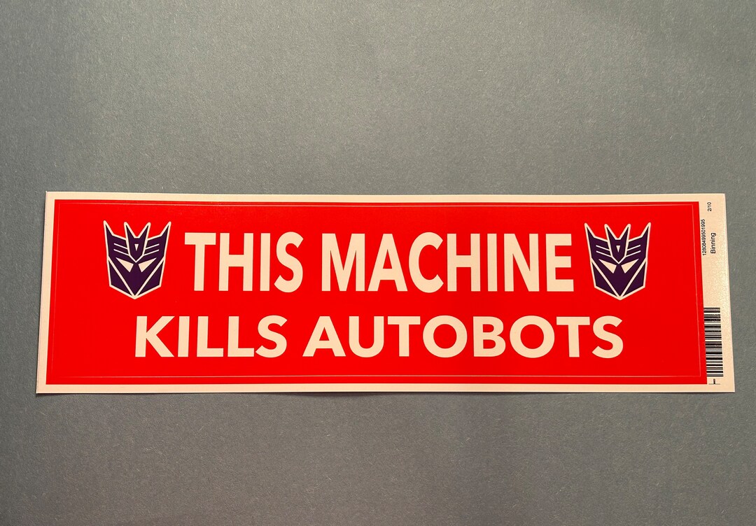 This Machine K!lls Autobots Bumper Sticker - Etsy