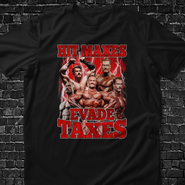 Chris Bumstead Hit Maxes Evade Taxes Pump Cover Shirt, Perfect Gift For Bodybuilder, Gym Bro Shirt, Funny Gym Shirt, Anabolic Steroids Meme