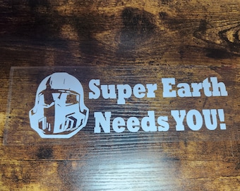 Super Earth Needs YOU! Car decal HellDivers 2