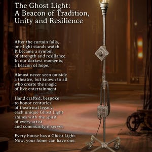 May include: A vintage Ghost Light floor lamp with a caged bulb on a metal stand with wheels. The lamp emits a warm glow. Text on the image reads "The Ghost Light: A Beacon of Tradition, Unity and Resilience."