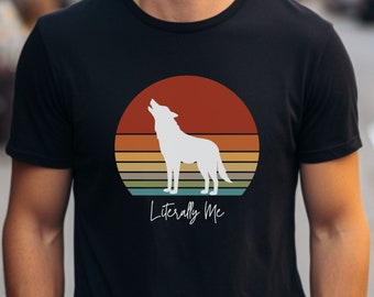 Literally Me Wolf Shirt, Retro Lone Wolf Shirt, Mental Health Shirt, Funny Wolf Shirt, Meme Shirt, Mental Health Shirt, Retro Recluse Shirt
