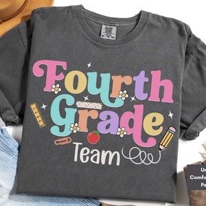 Fourth Grade Teacher Team Back to School Comfort Colors Shirt, First Day of School 4th Grade Teacher Crew T-shirt, New Elementary Teacher