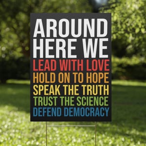 Positive Political Yard Sign, Anti-Trump Lawn Sign, Pro Democracy Outdoor Decor, Anti Fascism Bird Garden Sign, Democrat Protest Yard Sign