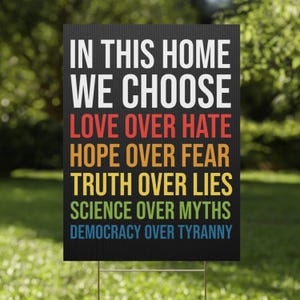 Positive Political Yard Sign, Anti-Trump Lawn Sign, Pro Democracy Outdoor Decor, Anti Fascism Bird Garden Sign, Democrat Protest Yard Sign