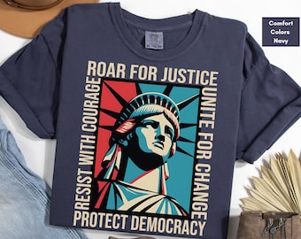 Anti Trump Comfort Colors Shirt, Gift for Democrat Progressive Message Shirt, Political Statement Tshirt, Social Justice Liberal Democracy