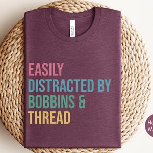 Funny Sewing Shirt for Fabric Lover Gift, Quilting T-shirt, Sewing Lovers Gift for Mother, Funny Quilting Gift, Gift for Sewers, Sew Shirt