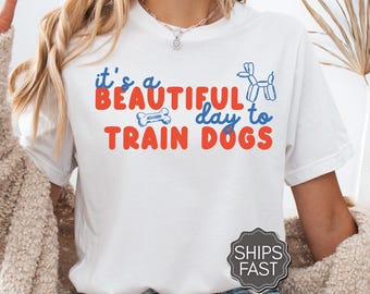 Dog Trainer Comfort Colors Shirt, Dog Walker T-shirt, Dog Training Gift, Gift for Dog Trainer, Animal Training TShirt, Train Dog Shirt