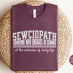 Funny Sewing Shirt for Fabric Lover Gift, Quilting T-shirt, Sewing Lovers Gift for Mother, Funny Quilting Gift, Gift for Sewers, Sew Shirt