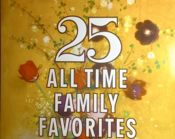 25 All Time Family Favorites