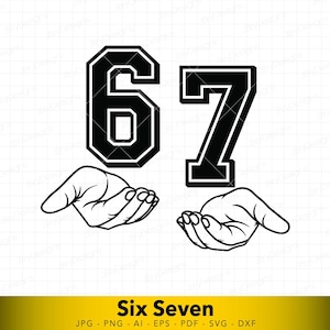 Six Seven Meme SVG | Viral 67 Hands Design for Shirts | Funny Trendy Graphic PNG for Cricut & Sublimation